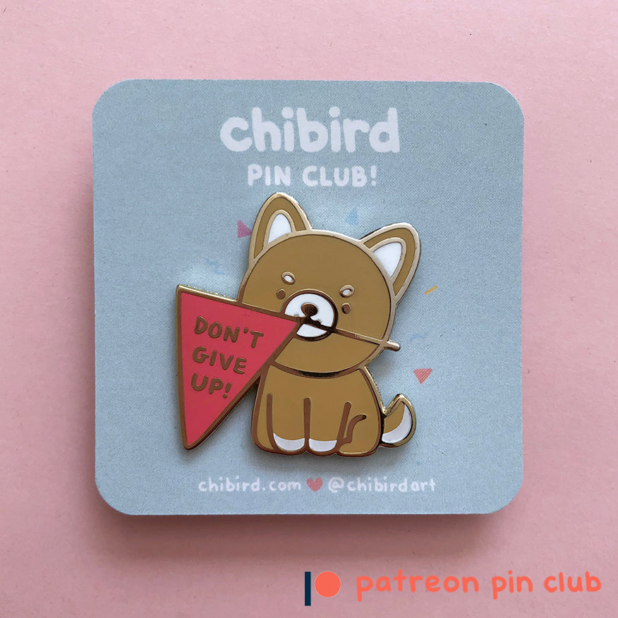 Don't Give Up Pup Enamel Pin